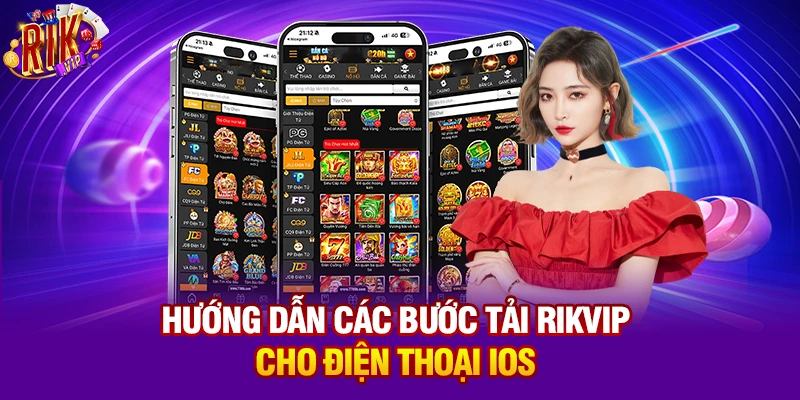 Hướng dẫn các bước tải Rikvip cho điện thoại iOS